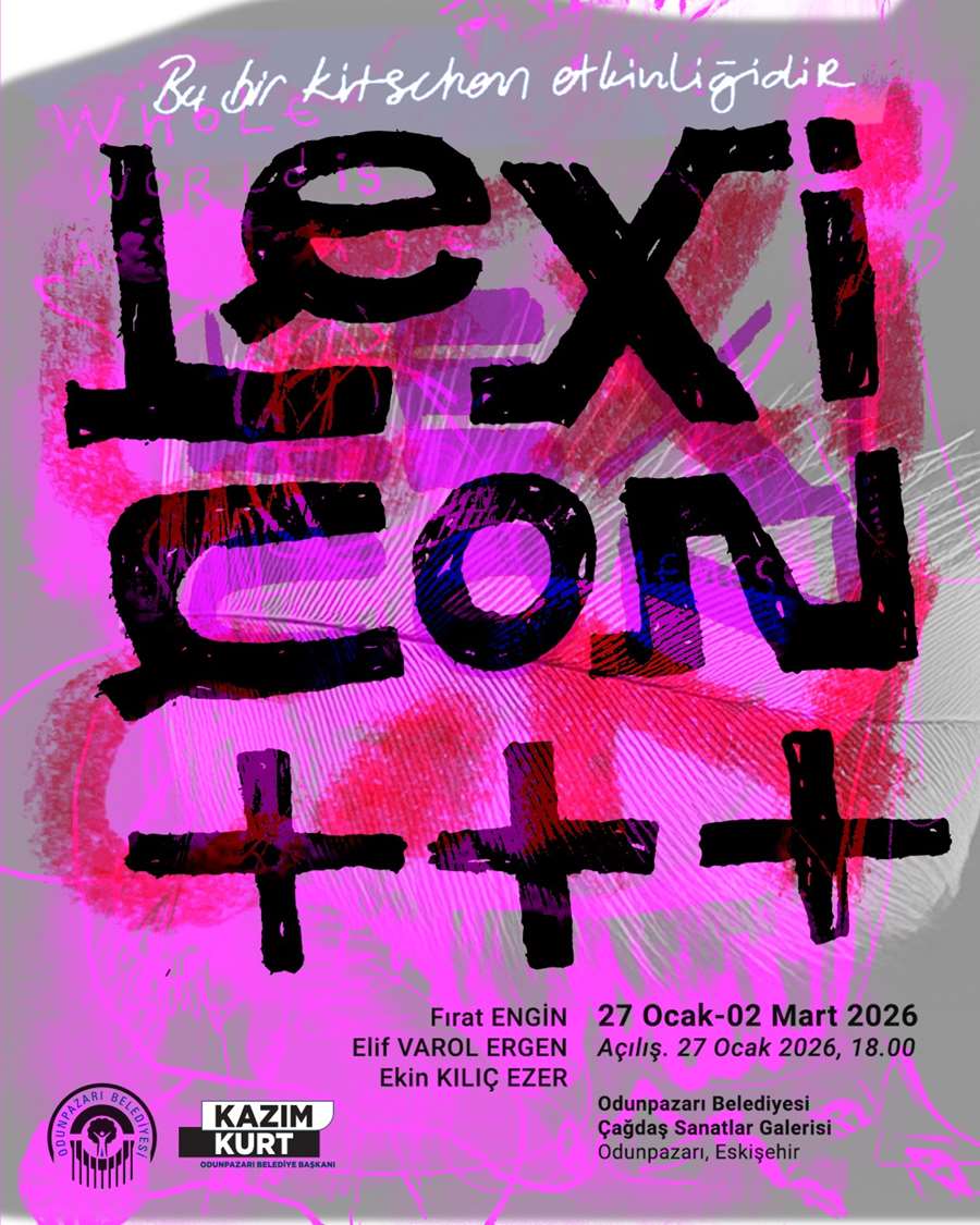 Odunpazarı Belediyesi Çağdaş Sanatlar Galerisi’nden yeni sergi: “Lexicon”