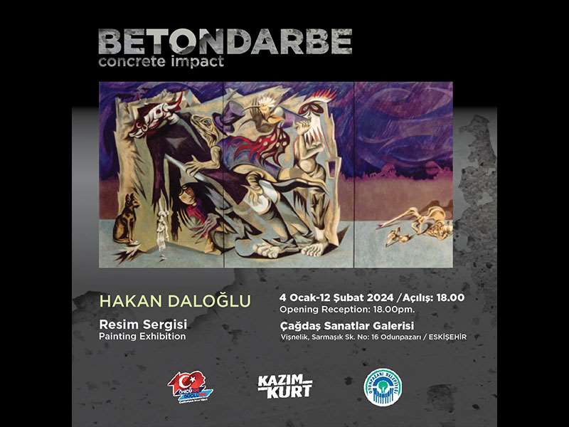 Ressam Hakan Daloğlu’nun “Betondarbe” resim sergisi 