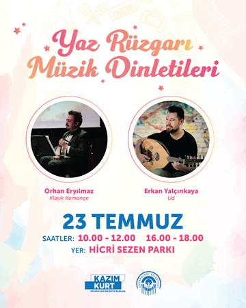 YAZ RÜZGARI MÜZİK DİNLETİLERİ